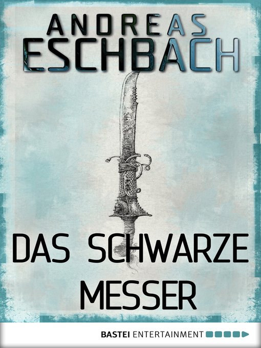 Title details for Das schwarze Messer by Andreas Eschbach - Available